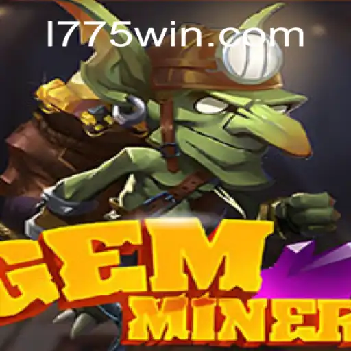 GemMiner: Unveiling the Treasures on 1775Win.com Platform