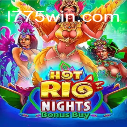 Explore Exhilarating Thrills with HotRioNightsBonusBuy on 1775Win.com