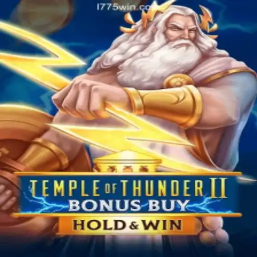 Unveiling TempleofThunderIIBonusBuy: A New Adventure on 1775Win.com